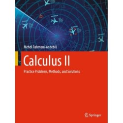 Calculus II: Practice Problems, Methods, and Solutions