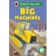Big Machines: Read It Yourself - Level 2 Developing Reader