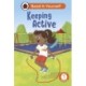 Keeping Active: Read It Yourself - Level 1 Early Reader