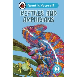 Reptiles and Amphibians: Read It Yourself - Level 3 Confident Reader