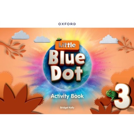 Little Blue Dot: Level 3: Activity Book: Print Activity Book