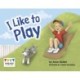 I Like to Play
