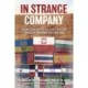 In Strange Company: An American Soldier with Multinational Forces in the Middle East and Iraq