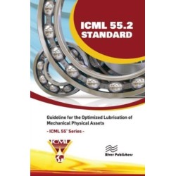 ICML 55.2 – Guideline for the Optimized Lubrication of Mechanical Physical Assets