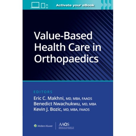 Value-Based Health Care in Orthopaedics
