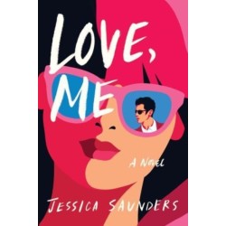 Love, Me: A Novel
