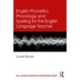 English Phonetics, Phonology and Spelling for the English Language Teacher