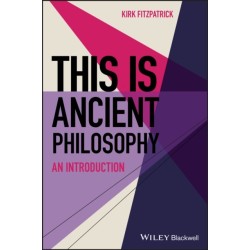 This is Ancient Philosophy: An Introduction