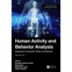 Human Activity and Behavior Analysis: Advances in Computer Vision and Sensors: Volume 2