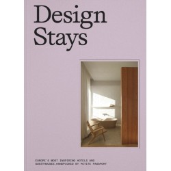 Design Stays: Europe's Most Inspiring Hotels and Guesthouses, Handpicked by Petite Passport