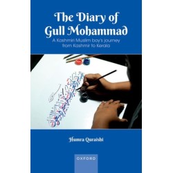The Diary of Gull Mohammad: A Kashmiri Muslim boy's journey from Kashmir to Kerala