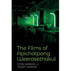 The Films of Apichatpong Weerasethakul