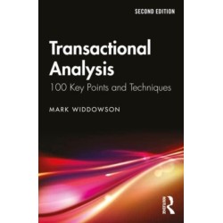Transactional Analysis: 100 Key Points and Techniques