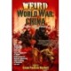 Weird World War: China