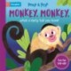 Monkey, Monkey, What A Curly Tail You Have!: With Five Pop-ups!