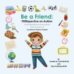 Be a Friend: PEERspective on Autism