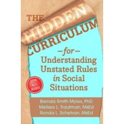 The Hidden Curriculum: Understanding Unstated Rules in Social Situations