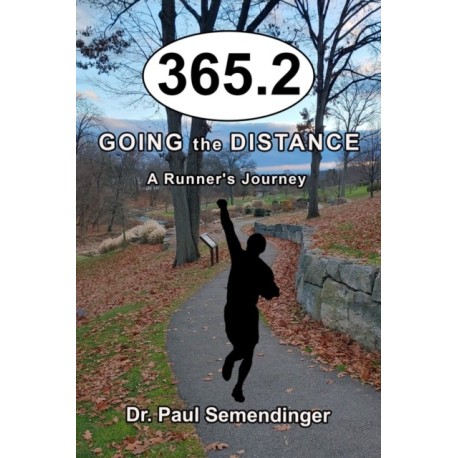 365.2: Going the Distance, A Runner's Journey
