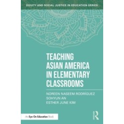 Teaching Asian America in Elementary Classrooms