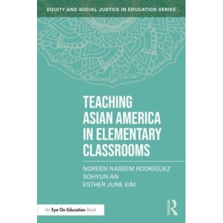 Teaching Asian America in Elementary Classrooms