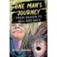 One Man's Journey from Heaven to Hell and Back