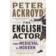 The English Actor: From Medieval to Modern
