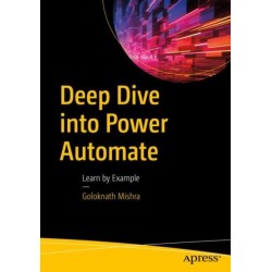 Deep Dive into Power Automate: Learn by Example