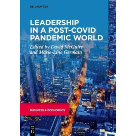 Leadership in a Post-COVID Pandemic World