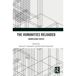 The Humanities Reloaded: Addressing Crisis