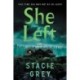 She Left: A Novel