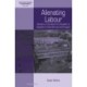 Alienating Labour: Workers on the Road from Socialism to Capitalism in East Germany and Hungary