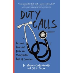 Duty Calls: Lessons Learned From an Unexpected Life of Service