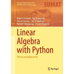 Linear Algebra with Python: Theory and Applications