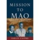 Mission to Mao: US Intelligence and the Chinese Communists in World War II