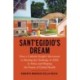 Sant'Egidio's Dream: How a Catholic People's Movement Is Meeting the Challenge of AIDS in Africa and Shaping the Future of Global Health