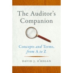 The Auditor's Companion: Concepts and Terms, from A to Z