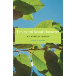Ecological Moral Character: A Catholic Model