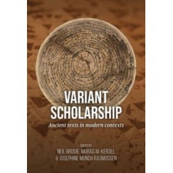 Variant scholarship: Ancient texts in modern contexts
