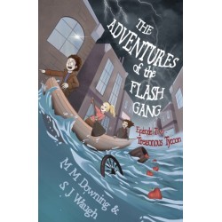 The Adventures of the Flash Gang: Episode Two: Treasonous Tycoon