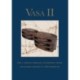 Vasa II - Rigging and Sailing a Swedish Warship of 1628: Part 1. The Material Remains and Archaeological Context