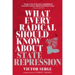 What Every Radical Should Know about State Repression: A Guide for Activists