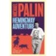 Michael Palin's Hemingway Adventure