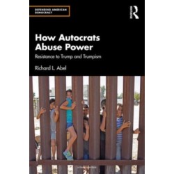How Autocrats Abuse Power: Resistance to Trump and Trumpism