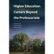 Higher Education Careers Beyond the Professoriate