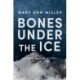 Bones Under the Ice
