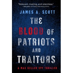 The Blood of Patriots and Traitors