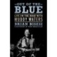 Out of the Blue: Life on the Road with Muddy Waters