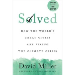 Solved: How the World's Great Cities Are Fixing the Climate Crisis