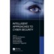 Intelligent Approaches to Cyber Security