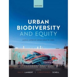 Urban Biodiversity and Equity: Justice-Centered Conservation in Cities